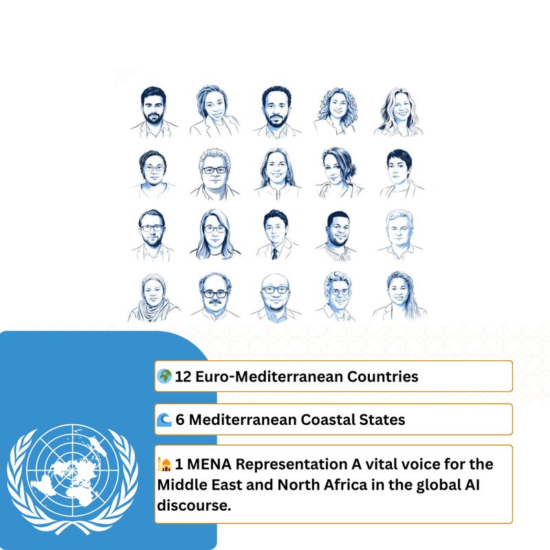 The UN General Assembly has officially confirmed the 40 members of the Independent International Scientific Panel on AI. EuroMedAI is pleased to see a presence from our region, ensuring that the unique socio-economic and cultural contexts of the Mediterranean basin and Europe are represented.